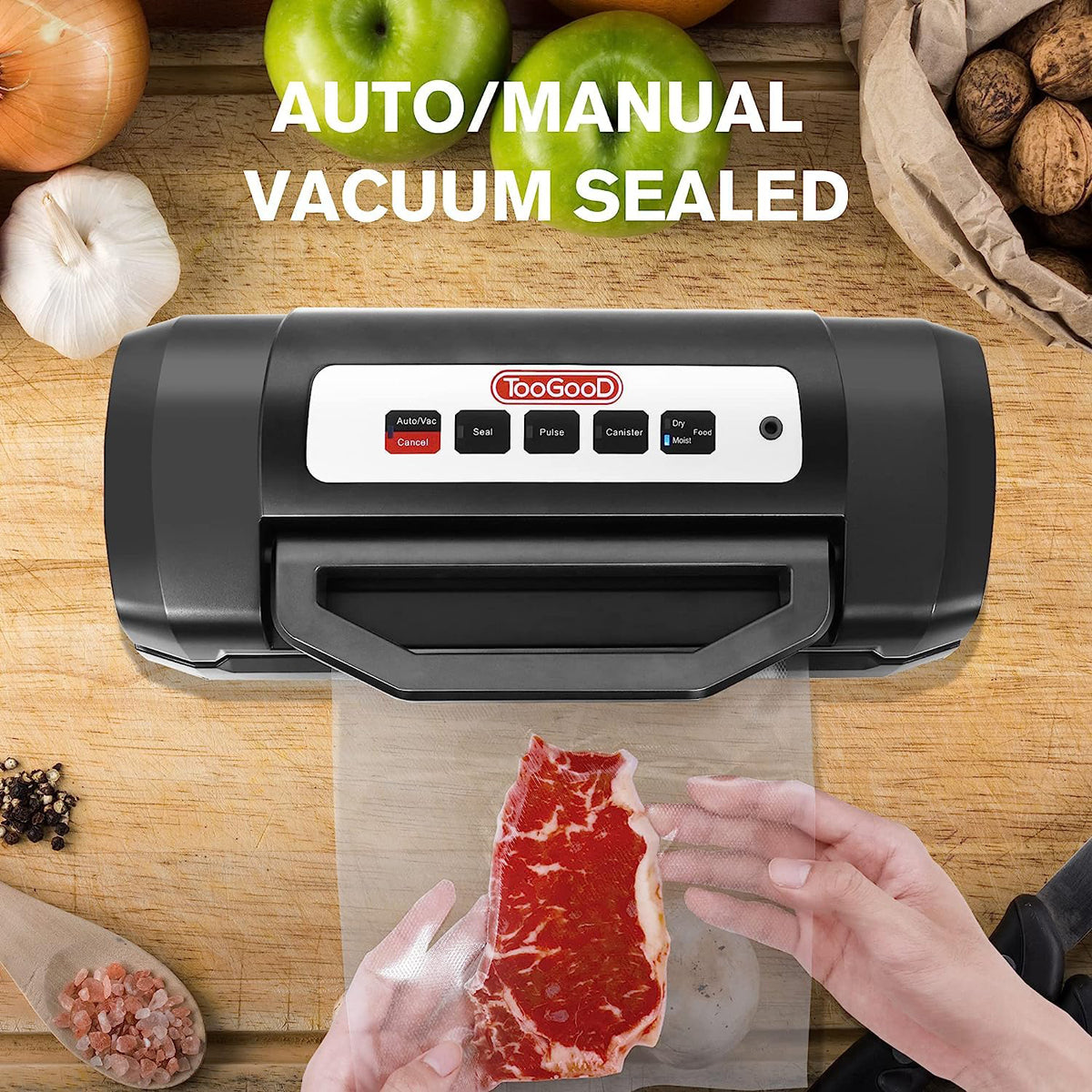 Auto / Manual Vacuum Sealed